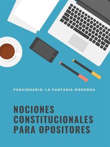 Nociones constitucionales para opositores.  trainera Abel castro