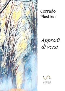 Approdi di versi.  Corrado Plastino