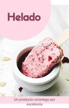 El helado, un producto veraniego por excelencia.  Karpa Carballo