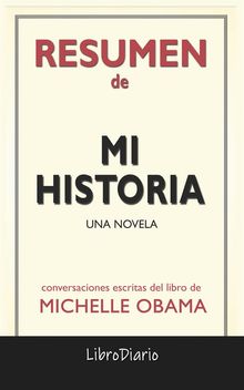 Mi Historia de Michelle Obama: Conversaciones Escritas.  LibroDiario