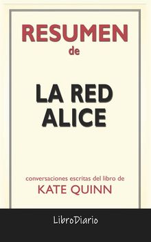 La Red Alice de Kate Quinn: Conversaciones Escritas.  LibroDiario