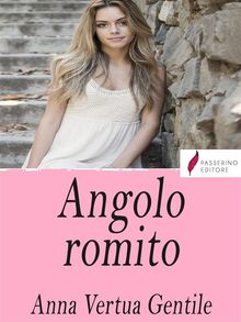 Angolo romito.  Anna Gentile Vertua