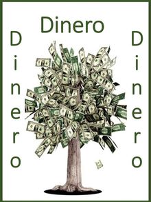 Dinero, dinero, dinero.  ( Anco