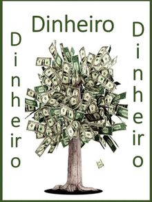 Dinheiro, dinheiro, dinheiro.  ( Anco