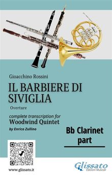 Bb Clarinet part "Il Barbiere di Siviglia" for woodwind quintet.  Gioacchino Rossini