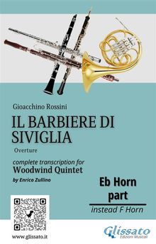 French Horn in Eb part "Il Barbiere di Siviglia" for woodwind quintet.  Gioacchino Rossini