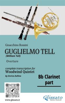 Bb Clarinet part of "Guglielmo Tell" for Woodwind Quintet.  Gioacchino Rossini