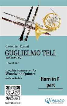 French Horn in F part of "Guglielmo Tell" for Woodwind Quintet.  Gioacchino Rossini