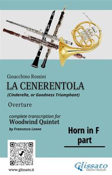 French Horn in F part of "La Cenerentola" for Woodwind Quintet.  a cura di Francesco Leone