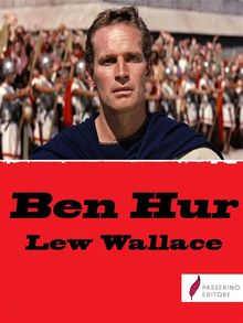 Ben-Hur.  Lew Wallace