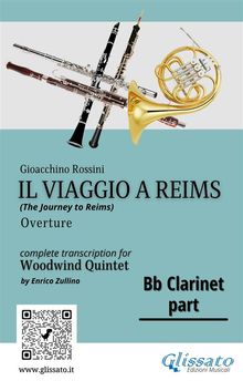 Bb Clarinet part of "Il viaggio a Reims" for Woodwind Quintet.  Gioacchino Rossini