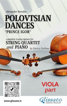 Viola part of "Polovtsian Dances" for String Quartet and Piano.  a cura di Enrico Zullino