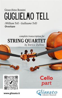 Cello part of "William Tell" overture by Rossini for String Quartet.  Gioacchino Rossini