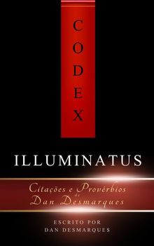 Codex Illuminatus.  Dan Desmaeques