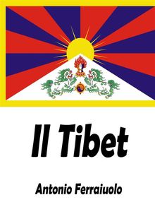 Il Tibet.  Antonio Ferraiuolo