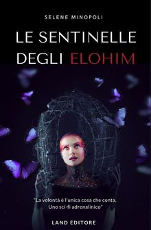 Le sentinelle degli Elohim.  Minopoli Selene