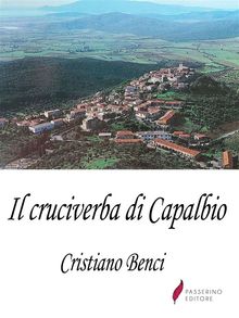 Il cruciverba di Capalbio.  Cristiano Benci