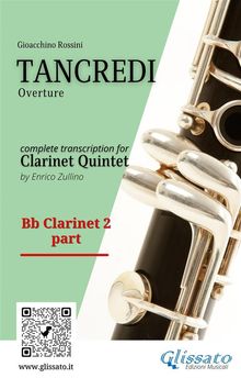 Bb Clarinet 2 part of "Tancredi" for Clarinet Quintet.  Gioacchino Rossini