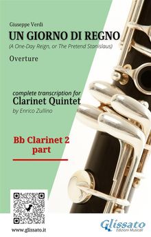 Bb Clarinet 2 part of "Un giorno di regno" for Clarinet Quintet.  Giuseppe Verdi