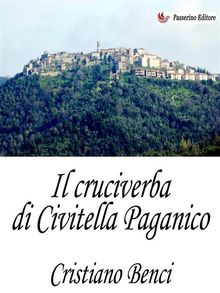 Il cruciverba di Civitella Paganico.  Cristiano Benci