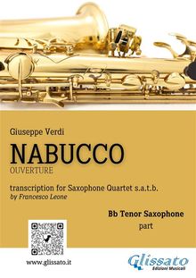 Tenor Saxophone part of "Nabucco" overture for Sax Quartet.  a cura di Francesco Leone