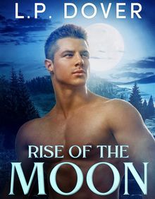 Rise of the Moon.  L.P. Dover
