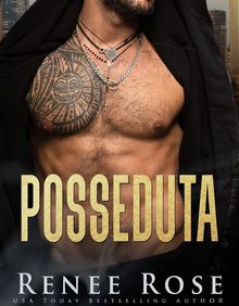 Posseduta.  Renee Rose