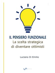 Il Pensiero Funzionale.  Luciano Di Emilio