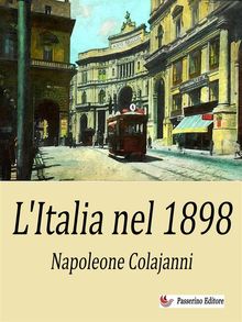L'Italia del 1898.  Napoleone Colajanni