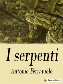 I serpenti.  Antonio Ferraiuolo