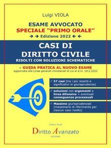 ESAME AVVOCATO. CASI DI DIRITTO CIVILE (edizione 2022).  Luigi Viola (Autore) - Diritto Avanzato (Editore)