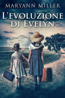 L'evoluzione di Evelyn.  Agata Virgilio