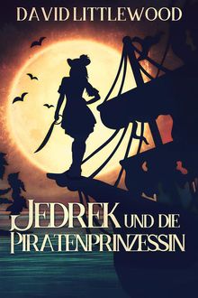 Jedrek Und Die Piratenprinzessin.  Skye Vikstrm