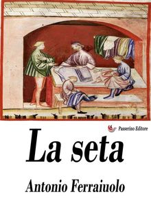 La seta.  Antonio Ferraiuolo