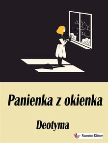 Panienka z okienka.  Jadwiga ?uszczewska