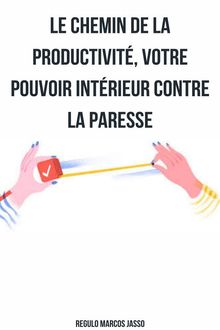 Le Chemin de la Productivit.  Rgulo Marcos Jasso