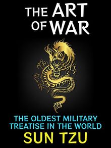 The Art of War.  Sun Tzu