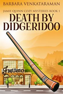 Death By Didgeridoo.  Barbara Venkataraman