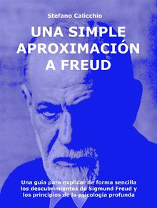 Una simple aproximacin a Freud.  Stefano Calicchio