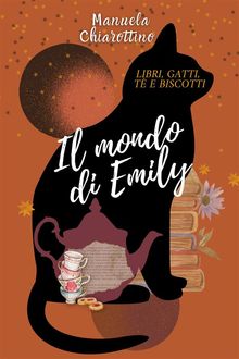 Il mondo di Emily.  Manuela Chiarottino