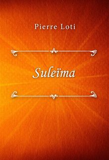 Sulema.  Pierre Loti