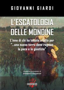 Escatologia delle mondine.  giovanni giardi