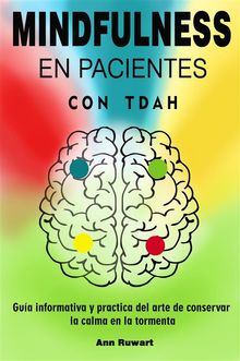 Mindfulness en pacientes con Tdah.  Ann Ruwart