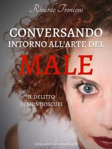 Conversando intorno all'arte del male.  Ricardo Tronconi