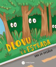 Dlovu e a Estrada.  Ana Rosrio