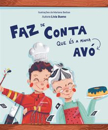 Faz de conta que s a minha av.  Lvia Bueno