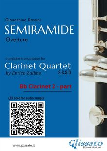 Bb Clarinet 2 part of "Semiramide" for Clarinet Quartet.  Gioacchino Rossini