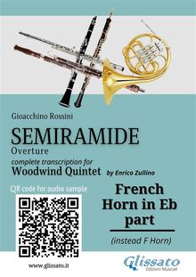 French Horn in Eb part of "Semiramide" overture for Woodwind Quintet.  Gioacchino Rossini