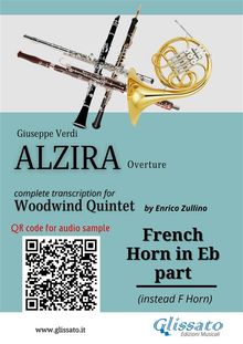 French Horn in Eb part of "Alzira" for Woodwind Quintet.  Giuseppe Verdi