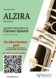 Eb Alto Clarinet part (instead Bb 4) of "Alzira" for Clarinet Quintet.  Giuseppe Verdi